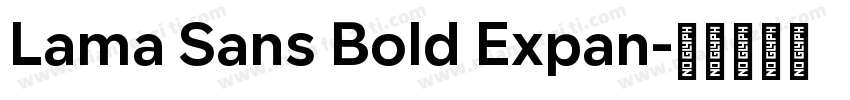 Lama Sans Bold Expan字体转换